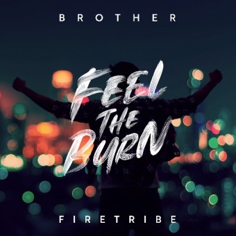 Brother Firetribe - Feel The Burn - CD