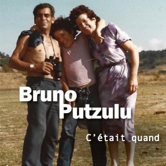 Bruno Putzulu - C'était Quand - CD DIGIPAK