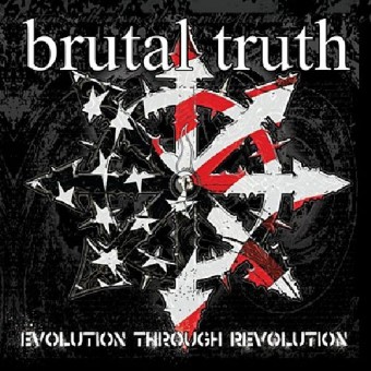 Brutal Truth - Evolution Through Revolution - CD