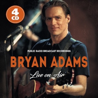 Bryan Adams - Live On Air (Public Radio Broadcast Recordings) - 4CD DIGISLEEVE