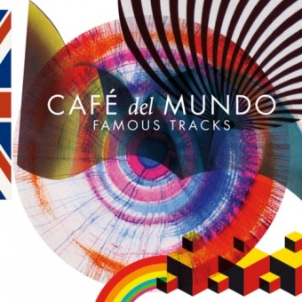 Cafe Del Mundo - Famous Tracks - CD DIGIPAK