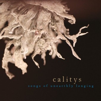 Calitys - Songs Of Unearthly Longing - CD DIGISLEEVE