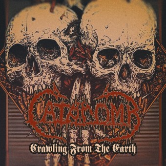 Catacomb - Crawling From The Earth - DOUBLE CD