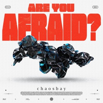 Chaosbay - ARE YOU AFRAID? - CD DIGISLEEVE