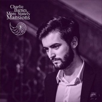 Charlie Barnes - More Stately Mansions - LP + CD