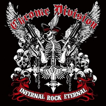 Chrome Division - Infernal Rock Eternal - CD