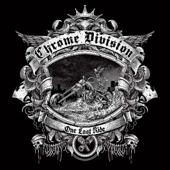 Chrome Division - One Last Ride - CD