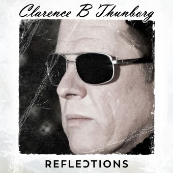 Clarence B Thunborg - Reflections - CD