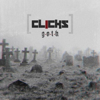Clicks - G.O.T.H. - CD