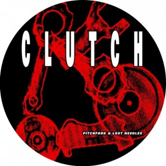 Clutch - Pitchfork & Lost Needles - LP PICTURE