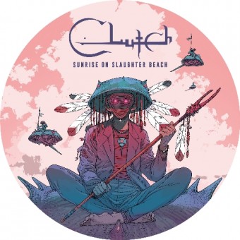 Clutch - Sunrise On Slaughter Beach - LP PICTURE