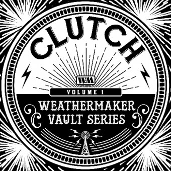 Clutch - The Weathermaker Vault Series Vol.I - LP COLOURED