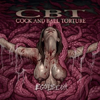 Cock And Ball Torture - Egoleech - CD