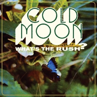 Cold Moon - What's The Rush - LP