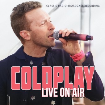 Coldplay - Live On Air (Radio Broadcast Recording) - CD DIGIPAK