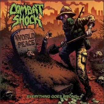 Combat Shock - Everything Goes Wrong - CD