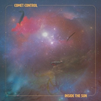 Comet Control - Inside The Sun - CD DIGIPAK