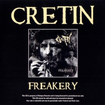Cretin - Freakery - CD