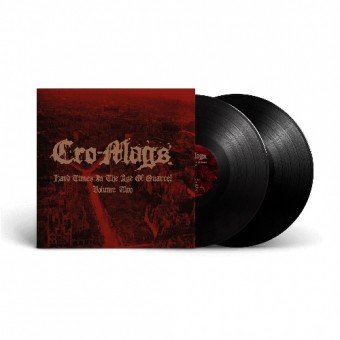 Cro-Mags - Hard Times In The Age Of Quarrel Vol. 2 - DOUBLE LP GATEFOLD
