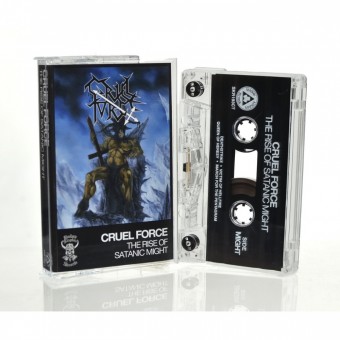 Cruel Force - The Rise Of Satanic Might - CASSETTE