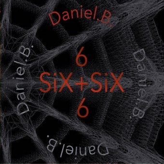 Daniel B. - Six+Six - CD DIGISLEEVE