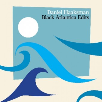 Daniel Haaksman - Black Atlantica Edits - CD DIGIPAK