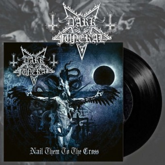 Dark Funeral - Nail Them To The Cross - 7" vinyl