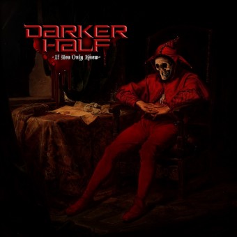 Darker Half - If You Only Knew - CD DIGIPAK