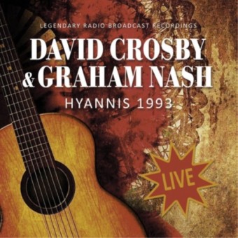 David Crosby & Graham Nash - Hyannis 1993 (Broadcast) - CD