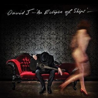 David J - An Eclipse Of Ships - CD DIGIPAK