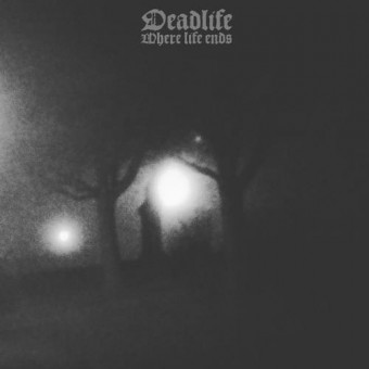 Deadlife - Where Life Ends - CD