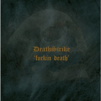 Death Strike - Fuckin Death - CD DIGIPAK