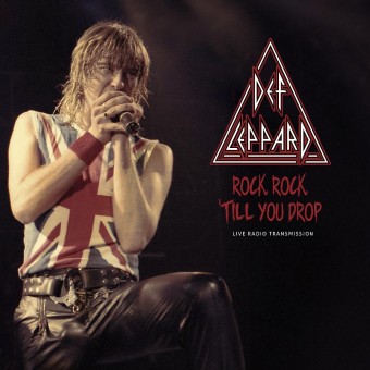 Def Leppard - Rock, Rock, 'Till You Drop (Live Radio Transmission) - LP