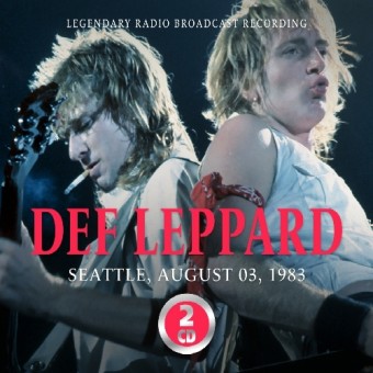 Def Leppard - Seattle, August 03, 1983 (Legendary Radio Brodcast Recording) - DOUBLE CD DIGIFILE