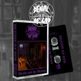 Denial Of God - Death And The Beyond - CASSETTE