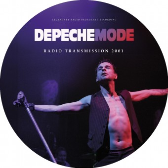 Depeche Mode - Radio Transmission 2001 (Legendary Radio Broadcast Recording) - LP PICTURE
