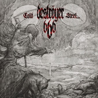 Deströyer 666 - Cold Steel For An Iron Age - CD
