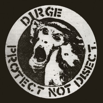 Dirge - Protect Not Disect - CD