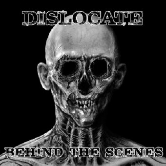 Dislocate - Behind The Scenes - CD