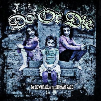 Do Or Die - The Downfall of the Human Race - CD DIGIPAK