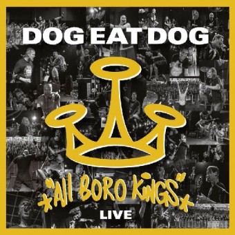 Dog Eat Dog - All Boro Kings Live - CD + DVD Digipak