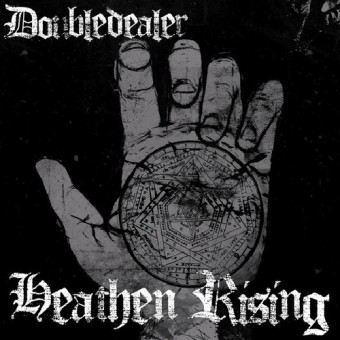 Doubledealer - Heathen Rising - 7" vinyl