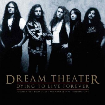 Dream Theater - Dying To Live Forever - Summerfest Broadcast, Milwaukee 1993 Vol.1 - DOUBLE LP GATEFOLD