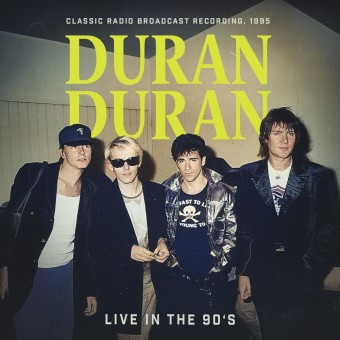 Duran Duran - Live In The 90's (Classic Radio Brodcast Recording, 1995) - CD DIGIPAK