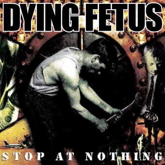 Dying Fetus - Stop At Nothing - LP COLOURED