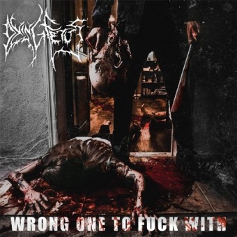 Dying Fetus - Wrong One To Fuck With - CD
