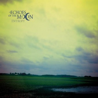 Echoes Of The Moon - Entropy - CD DIGIPAK