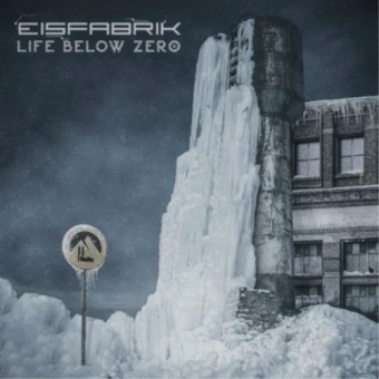 Eisfabrik - Life Below Zero - 2CD DIGIPAK