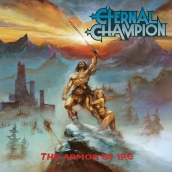 Eternal Champion - The Armor Of Ire - CD