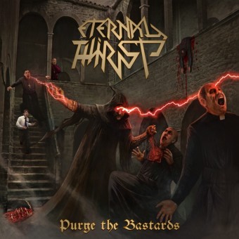 Eternal Thirst - Purge The Bastards - CD